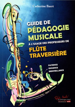 Guide de la Pédagogie Musicale - Catherine Baert