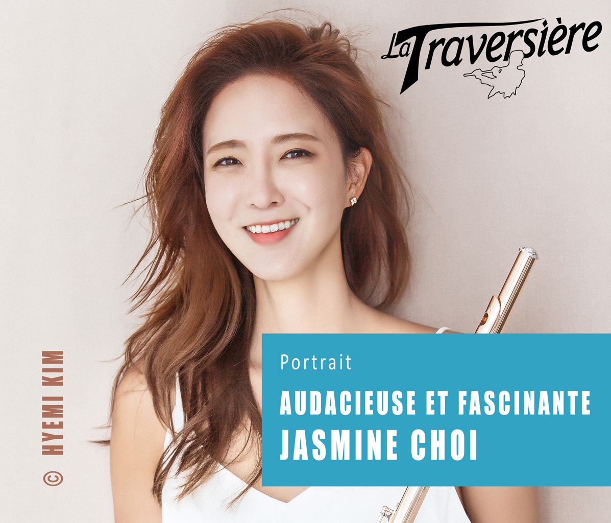 Portrait - AUDACIEUSE ET FASCINANTE JASMINE CHOI